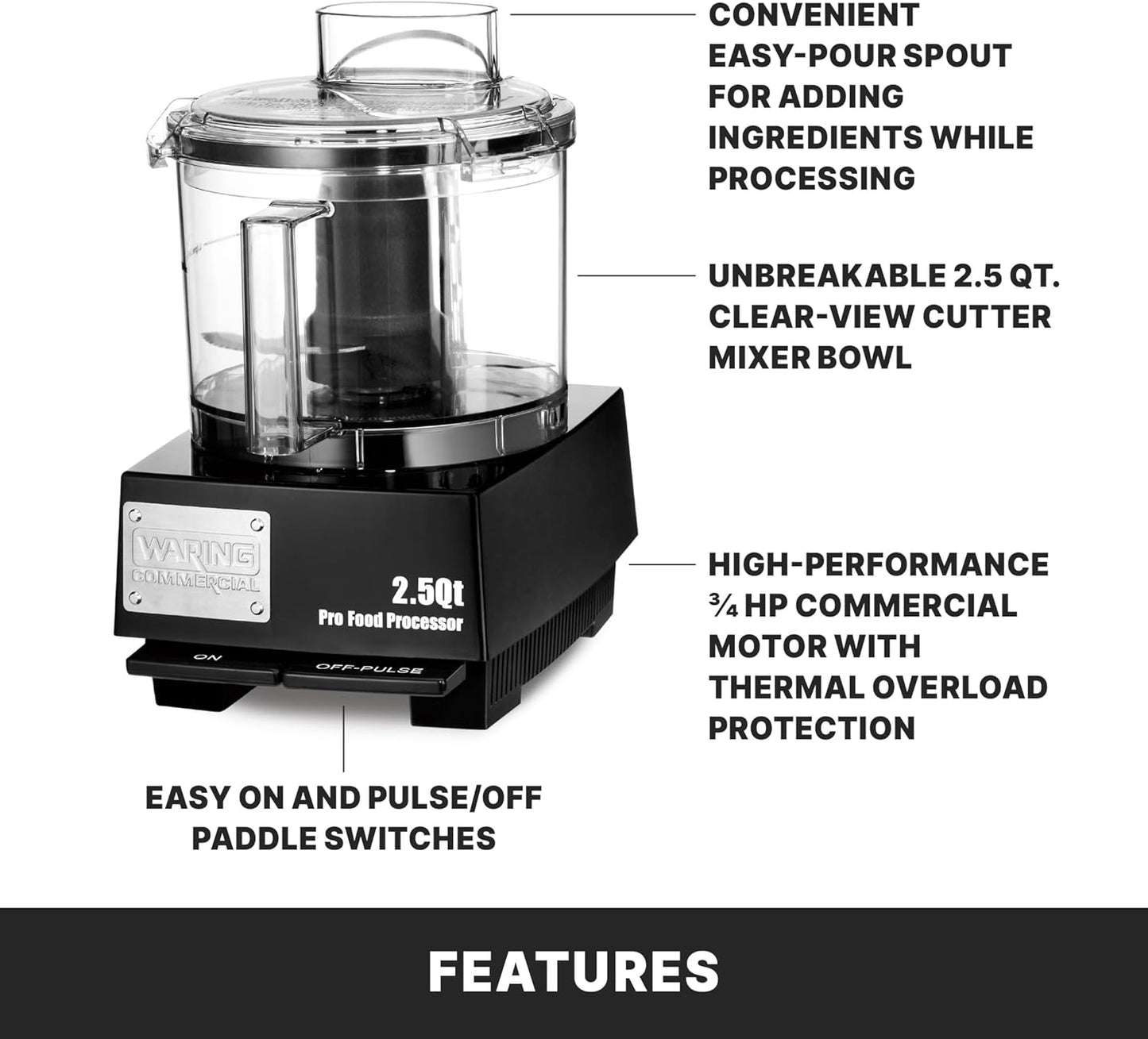 Waring Commercial WFP11SW 2.5 Quart Food Processor, 3/4 HP Motor, Low Profile Design, Patented LiquiLock Seal Bowl System, Includes Whipping Disc and a Standard S blade for Chopping, Pureeing, and Emulsyfying, 120V, 5-15 Phase Plug
